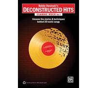 Bobby Owsinski – Deconstructed Hits: Classic Rock Vol 1 – Stories & Techniques Behind 20 Songs