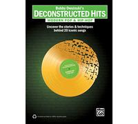 Bobby Owsinski - Deconstructed Hits: Modern Pop & Hip-Hop - Stories & Techniques Behind 20 Songs