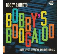BOBBY PAUNETO Bobbys Boogaloo - Rare Seeco Sessions & Influences Vinyl lp