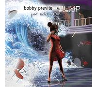 Bobby Previte & Bump - Just Add Water