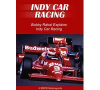 Bobby Rahal Explains Indy Car Racing