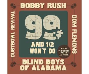 Bobby Rush, Blind Boys of Alabama, Dom Flemons, Dustbowl Revival - 99 and a 1/2 Won't Do