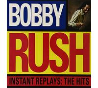 BOBBY RUSH - Instant Replays: the Hits [VINYL]