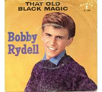 Bobby Rydell 45 RPM Don't be Afraid (To Fall in Love) / That Old Black Magic