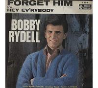 Bobby Rydell - Bobby Rydell - Forget Him / Hey! Everybody - 7" Single 1963 - Cameo Parkway C108 - UK Press