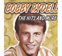 Bobby Rydell - The Hits And More