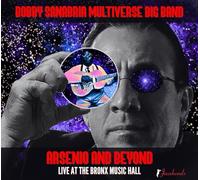 BOBBY SANABRIA MULTIVERSE BIG BAND - ARSENIO AND BEYOND