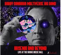 BOBBY SANABRIA MULTIVERSE BIG BAND - ARSENIO AND BEYOND