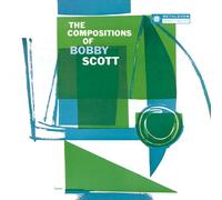 Bobby Scott - The Compositions Of Bobby Scott (Remastered / Japanese Pressing)