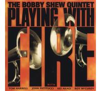 Bobby Shew - Playing With Fire