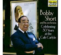 Bobby Short - Celebrating 30 Years At The Cafe Carlyle