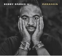 Bobby Sparks II - Paranoia