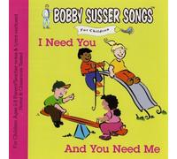 Bobby Susser Singers - I Need You & You Need Me