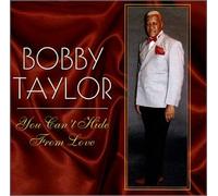 Bobby Taylor - You Cant Hide FromLOve (US Import)