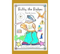 Bobby the Badger: Meet the inventor (Jeff's Adventures and Bobby the Badger)