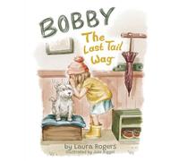 Bobby - The Last Tail Wag