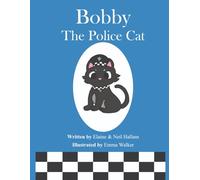Bobby the Police Cat: Book 1