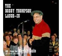 Bobby Thompson - The Bobby Thompson Laugh-In