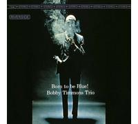 Bobby Timmons Trio - Born to Be Blue! [Ltd. Re-Issue