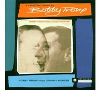 Bobby Troup Sings Johnny Mercer by Bobby Troup (2002-05-17)