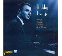 Bobby Troup - Sings Troup, Mercer and More