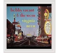 Bobby Vacant & The Worn & The Worn - Virginia Neon [Explicit]