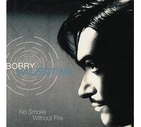 Bobby Valentino - No Smoke Without Fire-7" 45