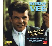 Bobby Vee - Take Good Care Of My Baby: His First Four Albums and All the Hits 1960-1961