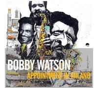 Bobby Watson - Appointment In Milano [VINYL]