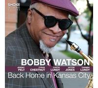 Bobby Watson - Back Home in Kansas City