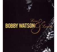Bobby Watson - Live & Learn