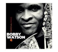 Bobby Watson - Perpetual Groove