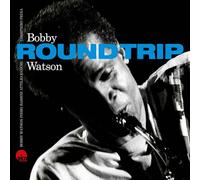 Bobby Watson - Round Trip