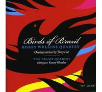Bobby Wellins Quartet - Birds Of Brazil