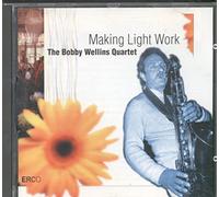 Bobby Wellins Quartet - Making Light Work