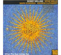 Bobby Wellins - When the Sun Comes Out