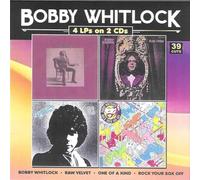 Bobby Whitlock - Bobby Whitlock, Raw Velvet, One Of A Kind, Rock Your Sox