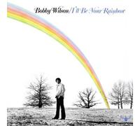 Bobby Wilson - I'Ll Be Your Rainbow