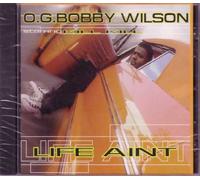 Bobby Wilson - Life Ain't / Thatz My Life