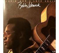 Bobby Womack - Lookin for a Love Again