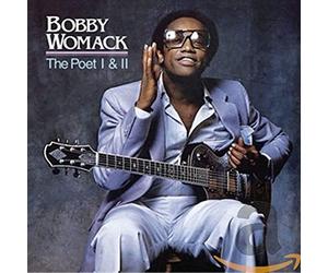 Bobby Womack - The Poet I & Ii