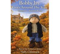 BobbyJay Goes Around The Year: Volume 2: Autumn Knits (EmmaLee Goes Around the Year)