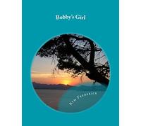 Bobby's Girl: 26 songs that make up a sound track to my life