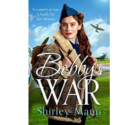 Bobby's War : The RNA winning WWII saga