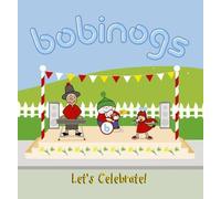 Bobinogs, The: Let's Celebrate