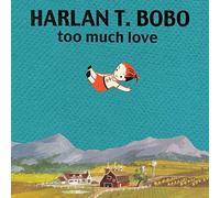 Bobo,Harlan T. - Too Much Love [Vinyl LP] [VINYL]