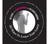 BOBO MORENO - 50 WAYS TO LEAVE YOUR LOVER