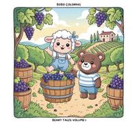Bobo’s Beary Tales Volume 1: Cute and Cozy Coloring Book for Kids & Adults Featuring Easy to Color Animal Illustrations and Adorable Scenes (BOBO'S BEARY TALES COLORING)