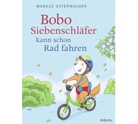Bobo Siebenschläfer kann schon Rad fahren