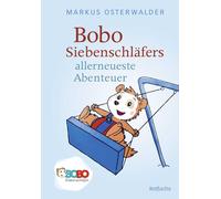 Bobo Siebenschlafers allerneueste Abenteuer: Bi, Osterwalder, Osterwalder,.